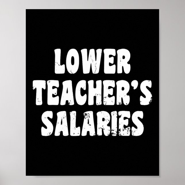 Póster Cita sobre salarios de profesores más bajos (Frente)