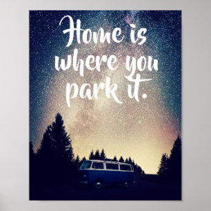 Póster Cita temática de Vanlife, Home es donde lo estacio