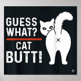 Póster citas divertidas: ¿Adivina qué? CULO de gato