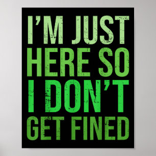 Póster Citas famosas aquí para que no me multen