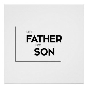 Póster Citas MODERNAS: cual el padre, tal el hijo