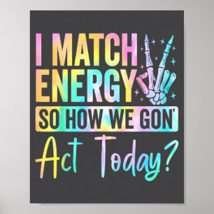 Póster Cito Energía Así Que Cómo Vamos a Actuar Hoy Cita 