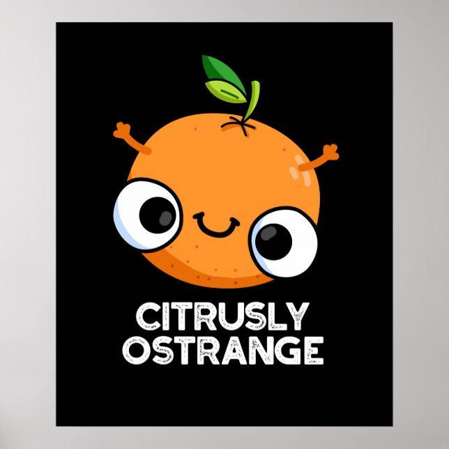 Póster Cítrusamente extraño Naranja raro Pun Dark BG (Frente)