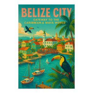 PÓSTER CIUDAD DE BELICE — PUERTA DE ENTRADA AL CARIBE