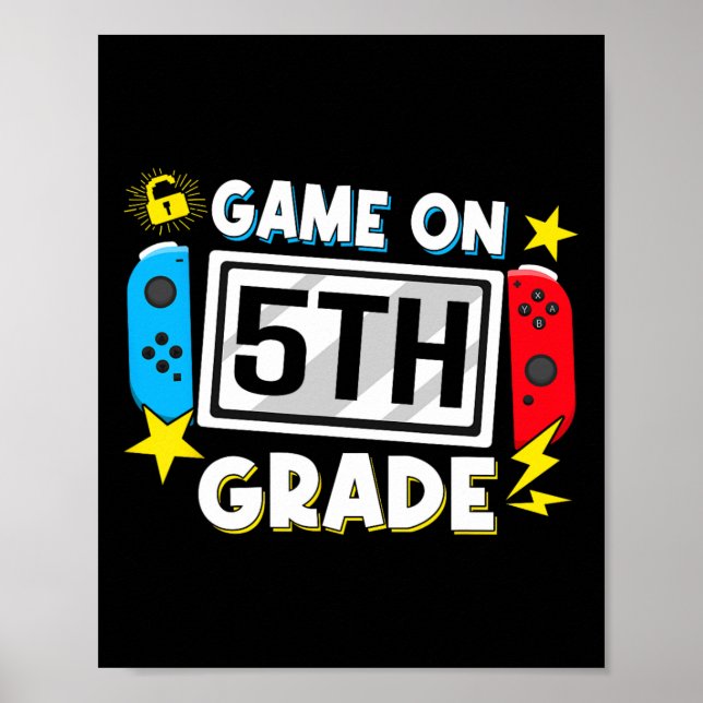 Póster Ck To School Game On 5th Grade Funny Gamer Kids Bo (Frente)