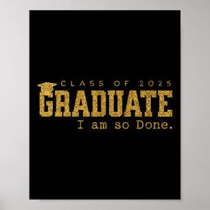 Póster Cl De 2025 Graduado Estoy Tan Hecho Graduación Gra
