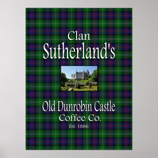Póster Clan Sutherland's Old Dunrobin Castle Coffee Co. (Frente)