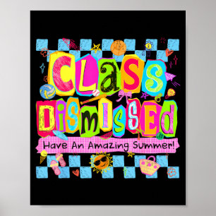 Póster Clase Dismissed Ten un Verano Increíble Último Día