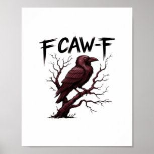 Póster Clásico Cuervo F-Caw-F