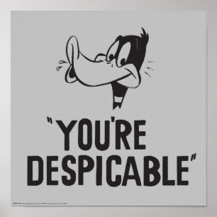 Póster Clásico DAFFY DUCK™ "Eres Despreciable"