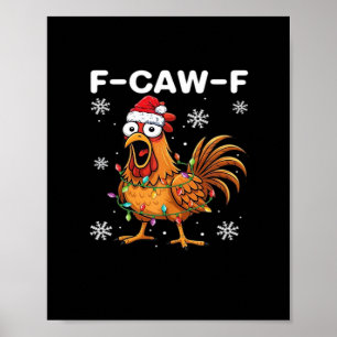 Póster Clásico divertido de pollo de Navidad F-Caw-F