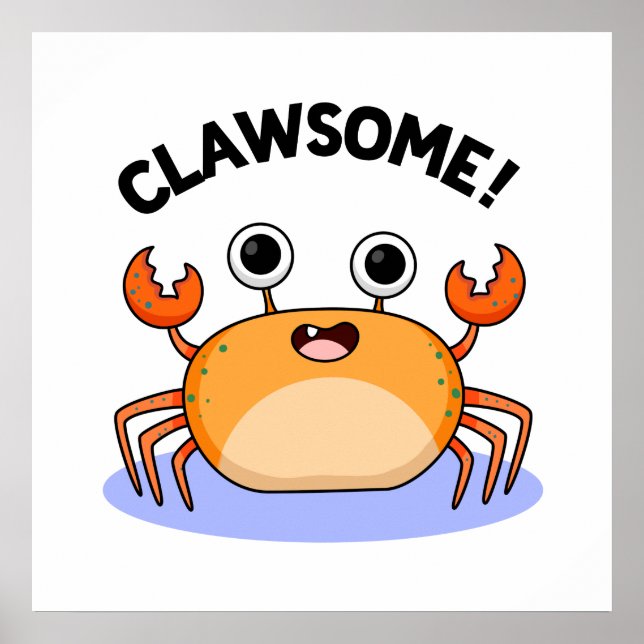 Póster Clawsome Funny Awesome Crab Pun (Frente)