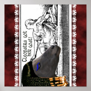 PÓSTER ¡CLEOPATRA CONSIGUIÓ SU CABRA! CABRAS FAMOSAS EN