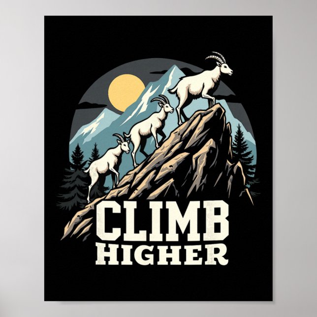 Póster Climb Higher Mountain Goat Adventure Motivational  (Frente)