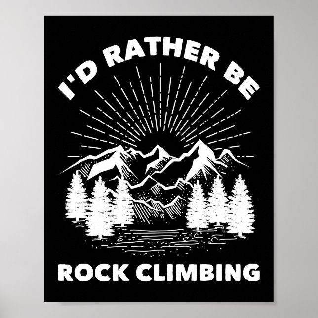 Póster Climber Preferiría Ser Rock Climbing (Frente)
