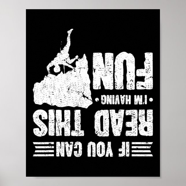 Póster Climbing If You Can Read This I'm Having Fun Climb (Frente)