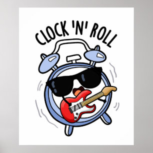 Póster Clock And Rolly Funny Rock Pun