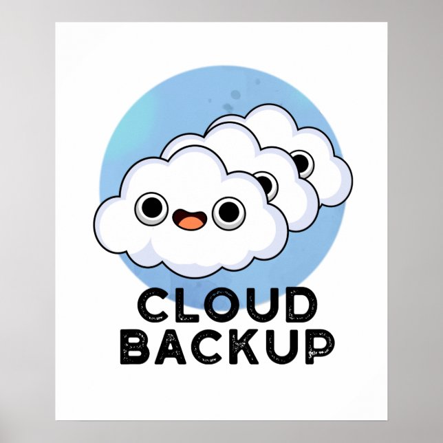 Póster Cloud Backup Funny Computer Weather Pun (Frente)