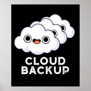 Póster Cloud Backup Funny Computer Weather Pun Dark BG