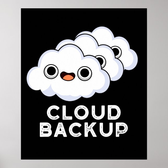 Póster Cloud Backup Funny Computer Weather Pun Dark BG (Frente)