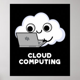 Póster Cloud Computing Computer Weather Pun Dark BG