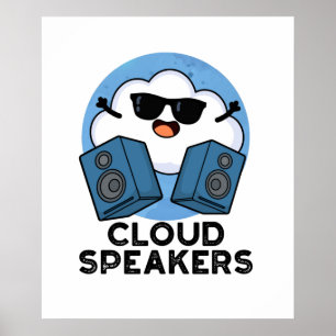 Póster Cloud Speakers Funny Weather Pun