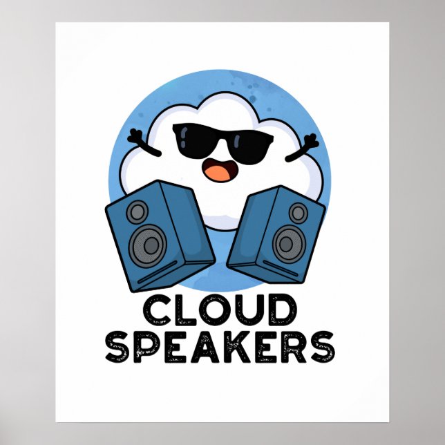 Póster Cloud Speakers Funny Weather Pun (Frente)