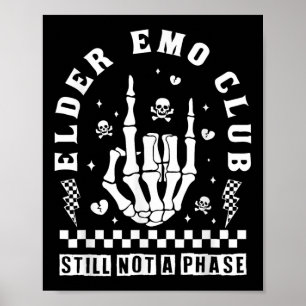 Póster Club de Emo Anciano Todavía No Es Una Fase Mano de