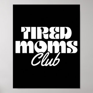 Póster club de mamás cansadas divertida vida de mamá mate