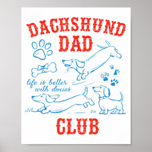 Póster Club de Papá Dachshund La Vida Es Mejor Con Doxies
