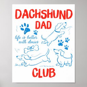 Póster Club de Papá Dachshund La Vida Es Mejor Con Doxies