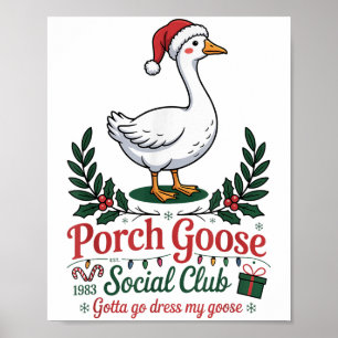 Póster Club Social Porch Goose Tengo Que Vestir Mi Ch Goo