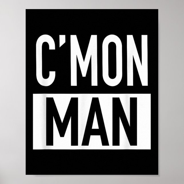 Póster C'mon Man (come On Man) - Pular Quote  (Frente)