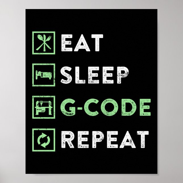 Póster CNC Machinist Eat Sleep G code Repetir (Frente)