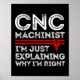 Póster CNC Machinist, estoy explicando por qué tengo razó