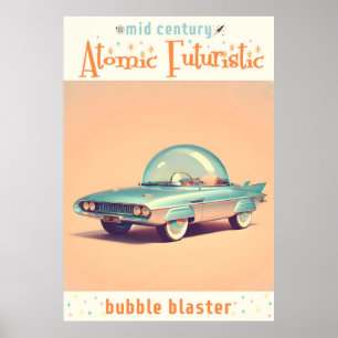 Póster Coche Burbuja Atómica Futurista Lanzadora
