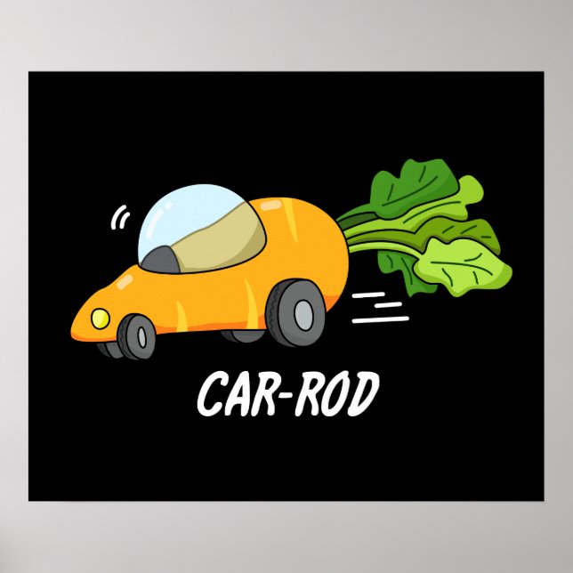 Póster Coche-rod Funny Carrot Pun Dark BG (Frente)