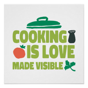 Póster Cocinar es amor hecho visible