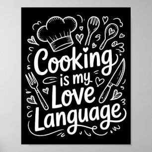 Póster Cocinar es mi lenguaje del amor, chef culinario y
