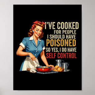 Póster Cociné Para La Gente Que Debería Haber Envenenado 