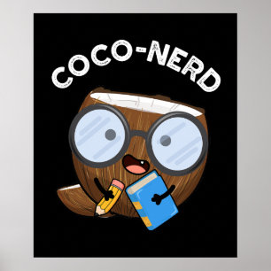 Póster Coco nerd Funny Fruit Coconut Pun Dark BG