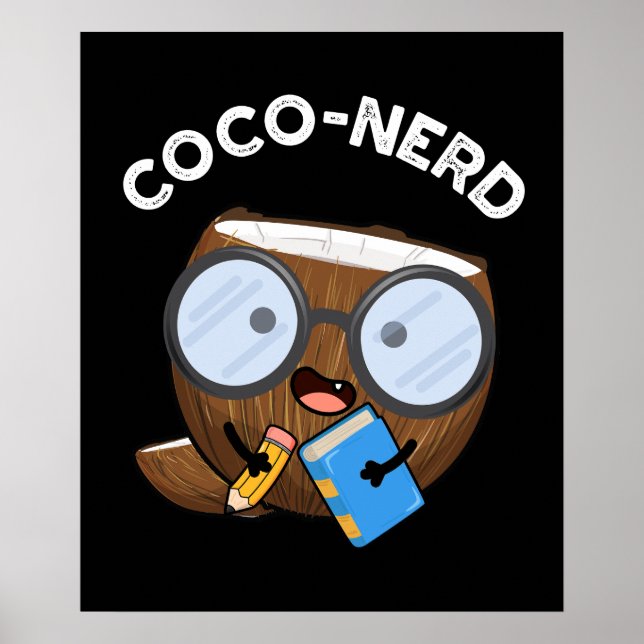 Póster Coco nerd Funny Fruit Coconut Pun Dark BG (Frente)