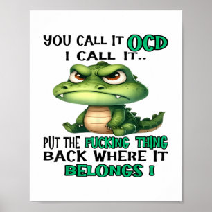 Póster Cocodrilo Cuerdo Que Lo Llamas Ocd Lo Llamo _1