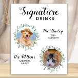 Póster Cóctel Mascota de bebidas con firma Boda<br><div class="desc">Firma Bebidas de tus mascotas! Incluya su mejor perro, mejor gato y cualquier mascota en su boda con su propio bar de bebidas. Perfecto para los amantes del perro, y un bar especial para perros será un éxito para su boda. Blanco sencillo pero elegante con hojas de eucalipto. Personalizar este...</div>