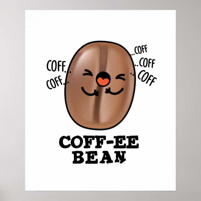 Póster Coff-ee Funny Coughee Coffee Bean Pun (Frente)