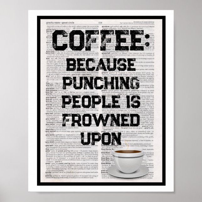 Póster Coffee because punching people is frowned upon (Frente)