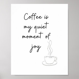 Póster Coffee Is My Quiet Moment of Joy – Minimalist Line