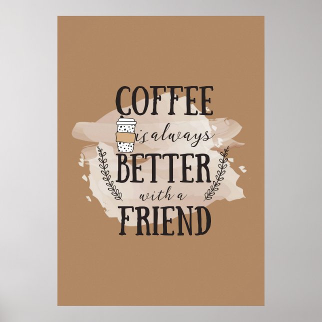 Póster Coffee Lover Coffee Better With Friends (Frente)