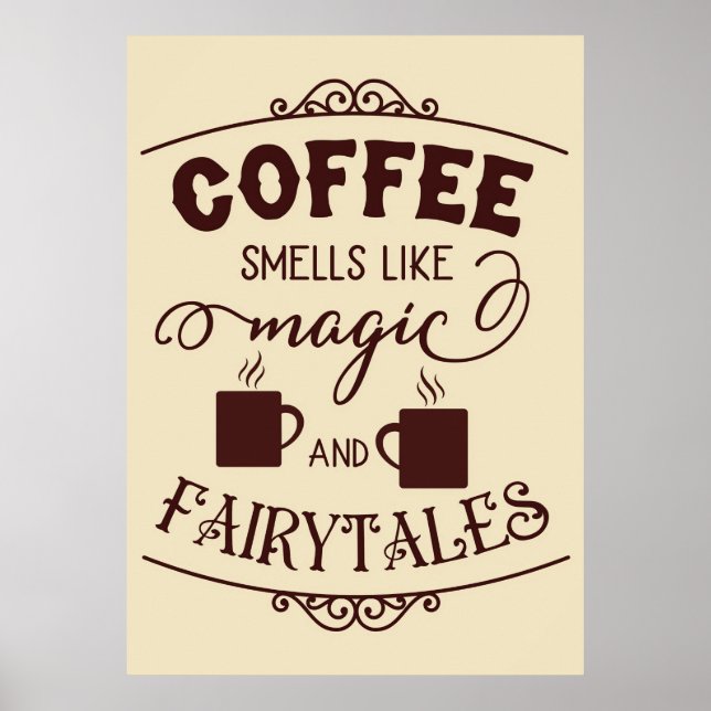 Póster Coffee Lover Coffee Smells Like Magic (Frente)