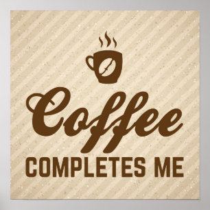 Póster Coffee Me Completa Cita Divertida